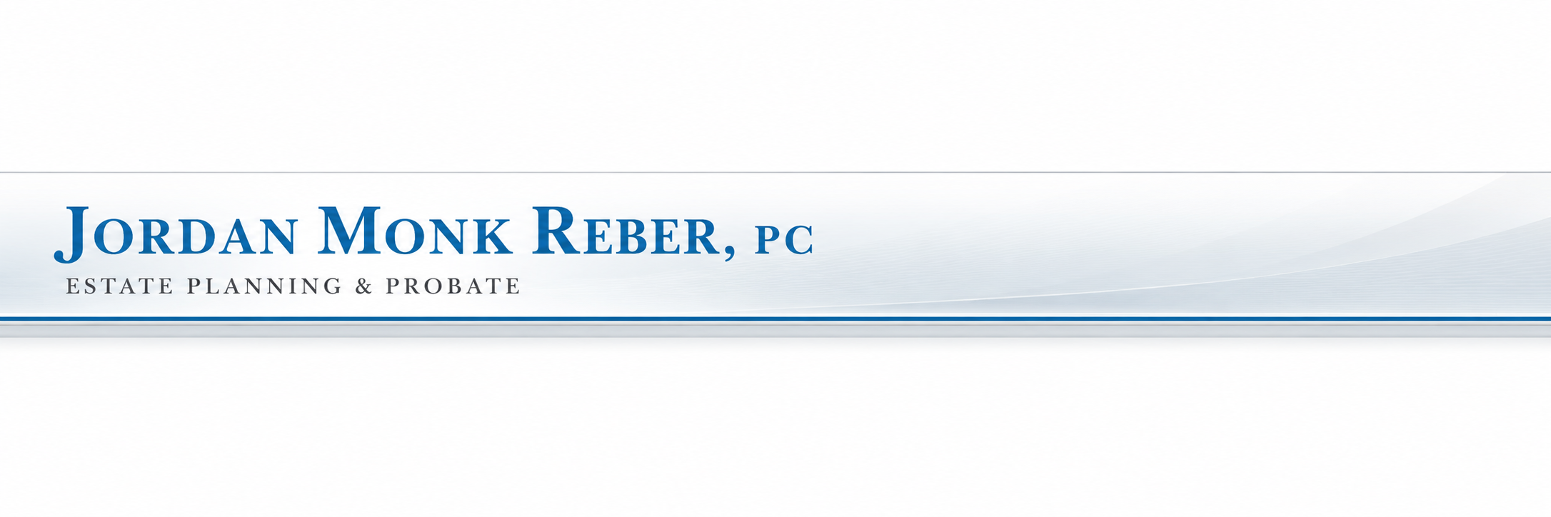 Jordan Monk Reber, PC - Estate Planning and Probate